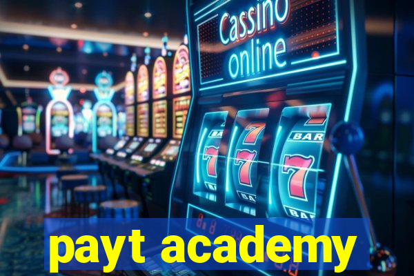 payt academy